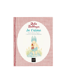 Livre Bébé Balthazar - Je t'aime