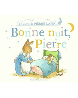 Livre Pierre Lapin : Bonne Nuit, Pierre