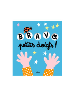 Livre Bravo, petits doigts !
