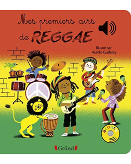 Livre sonore Mes premiers airs de Reggae