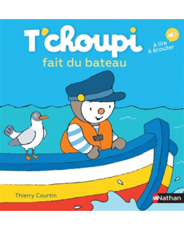 Livre T'choupi fait du bateau