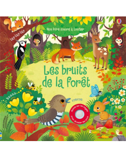 Mon Livre Sonore À Toucher - Les Bruits De La Forêt