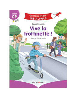 Livre Vive la trottinette ! - Apprendre à lire avec Les Alphas