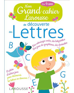 Mon grand cahier Larousse de découverte des LETTRES