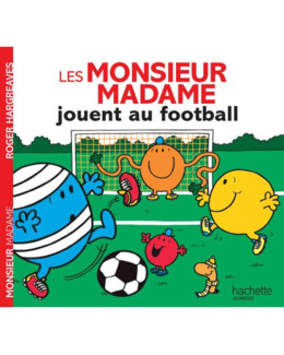 Livre Les Monsieur Madame jouent au foot