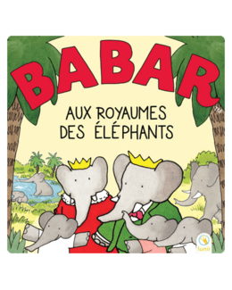 Livre audio Babar au royaume des éléphants