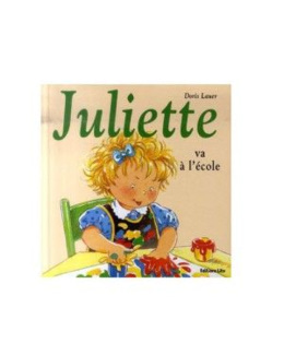 Livre Juliette va à l'école