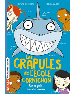 Les crapules de l'école Cornichon - Tome 02 - Un requin dans le bassin