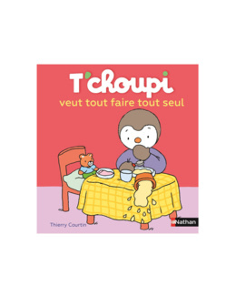 Livre T'choupi veut tout faire tout seul