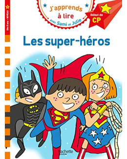 Sami et Julie CP Niveau 1 - Les super-héros