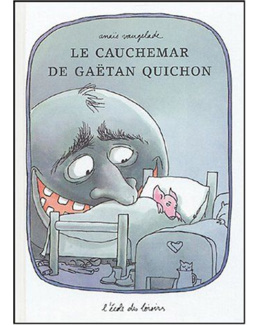 Le cauchemar de Gaëtan Quichon