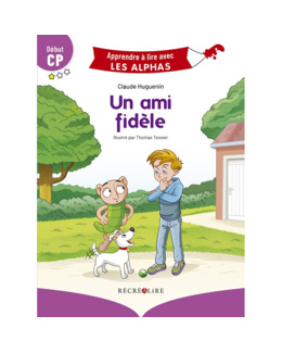 Livre Un ami fidèle - Apprendre à lire avec Les Alphas