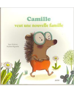 Camille veut une nouvelle famille