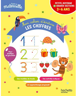 Toute ma maternelle - Mon cahier d'écriture : les chiffres