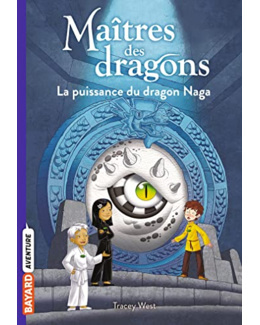 Maîtres des dragons - Tome 13 - La puissance du dragon Naga