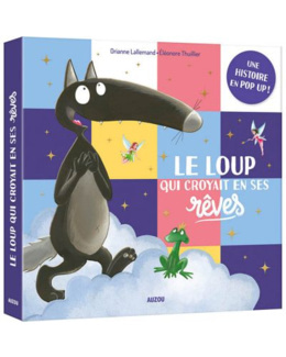 Livre pop-up Le loup qui croyait en ses rêves