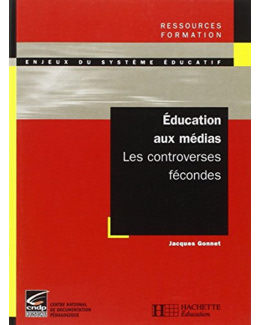 Education aux médias - Les controverses fécondes: Les controverses fécondes