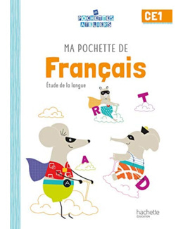 Ma pochette de français CE1 - Les Pochettes Ateliers - Elève - Ed. 2021