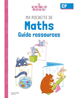 Ma pochette de maths CP - Les Pochettes Ateliers - Guide ressources - Ed. 2021