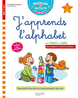 Sami et Julie J'apprends l'alphabet Dès 3 ans
