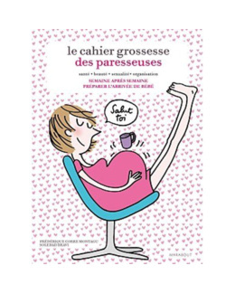 Le cahier de grossesse des paresseuses