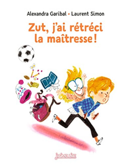 Zut - j'ai rétréci la maîtresse !