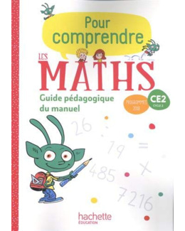 Pour comprendre les maths CE2 - Guide du manuel - Ed. 2020