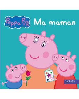 Livre Peppa Pig : Ma maman