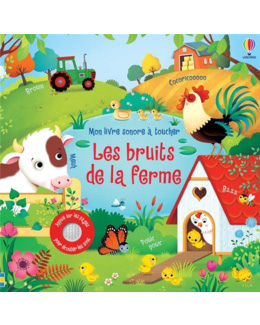 Mon Livre Sonore À Toucher - Les Bruits De La Ferme