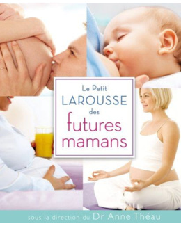 Le Petit Larousse des futures mamans
