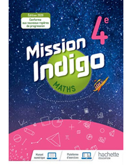 Mission Indigo mathématiques cycle 4 / 4ème - Livre élève - éd. 2020