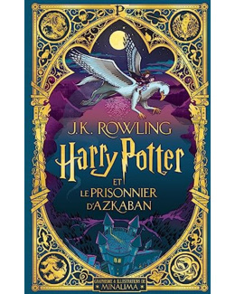 Livre Harry Potter Et Le Prisonnier D'Azkaban - Illustré Par Minalima
