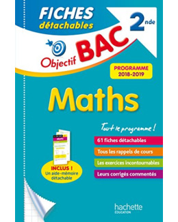 Objectif Bac Fiches détachables Maths 2nde