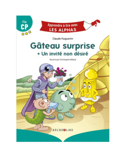 Livre Gâteau surprise + Un invité non désiré - Apprendre à lire avec Les Alphas