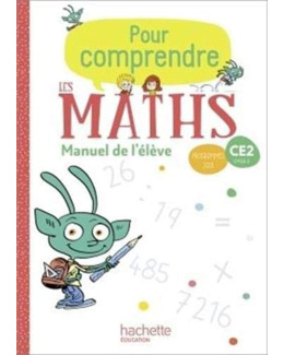 Pour comprendre les maths CE2 - Manuel élève - Ed. 2020