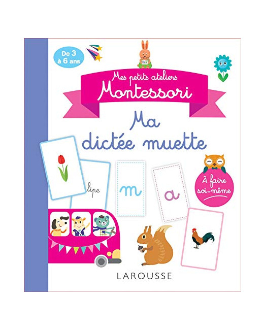 Mes petits ateliers Montessori - Ma dictée muette