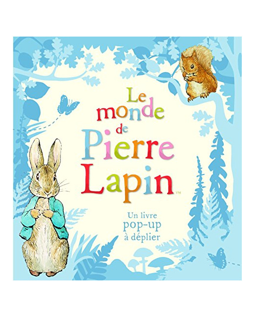 Livre Le Monde De Pierre Lapin - Un Livre Pop-Up À Déplier - De 3 À 7 Ans