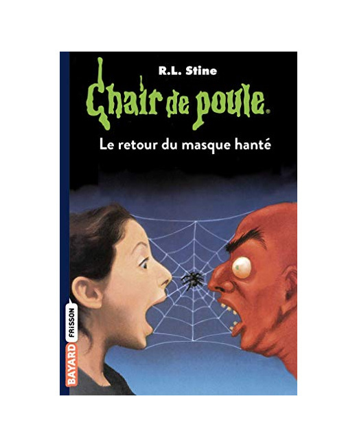 Chair de poule - Tome 23 - Le retour du masque hanté
