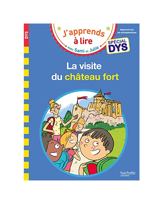 Sami et Julie - Spécial DYS (dyslexie) La visite du château fort