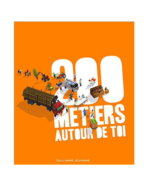 Livre 200 Metiers Autour De Toi