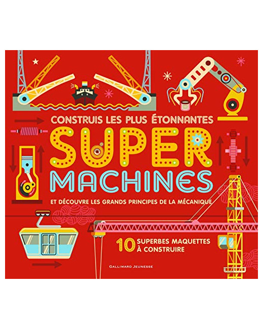 Livre Super Machines. Coffret Contenant 10 Maquettes À Construire Et 1 Livre • A Partir De 8 Ans