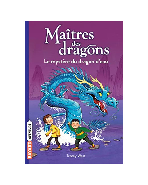 Maîtres des dragons - Tome 03 - Le mystère du dragon d'eau