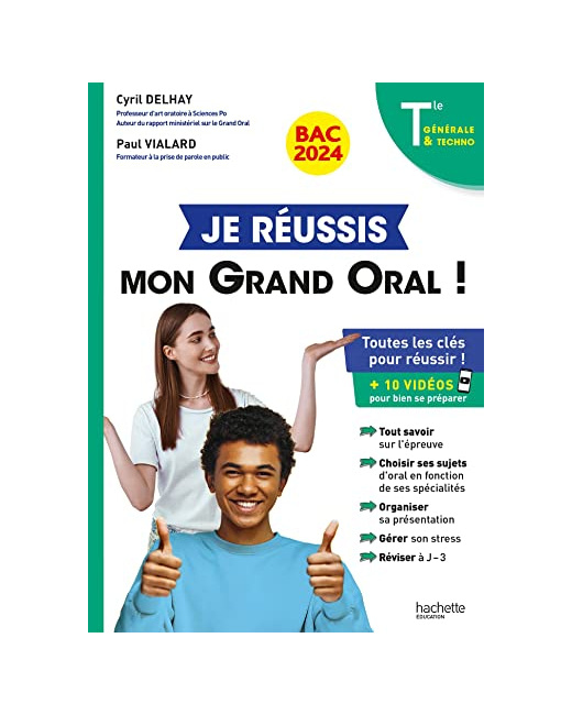 Je réussis mon Grand Oral Bac 2024 Tles générale et technologiques