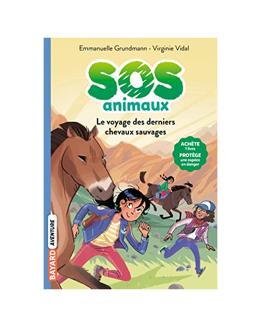 SOS Animaux sauvages - Tome 02 - Le voyage des derniers chevaux sauvages