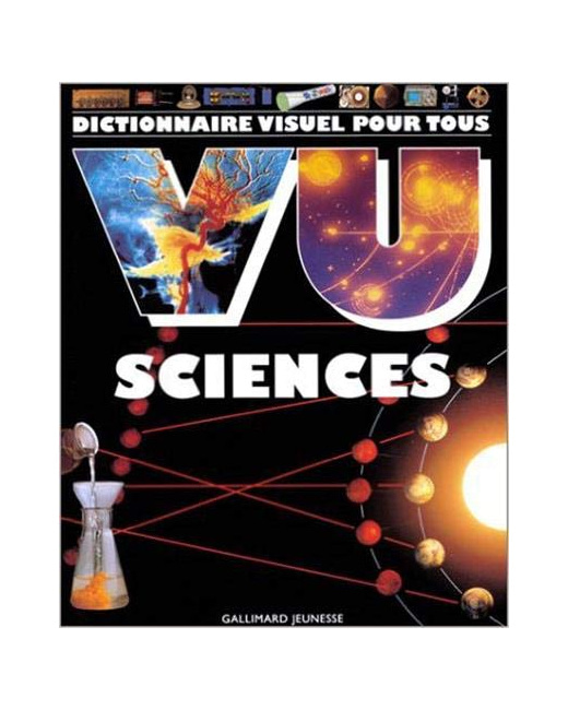 Livre Vu Sciences. Dictionnaire Visuel Des Sciences