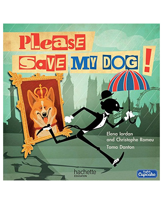Please save my dog Album 4 - 2016 / Anglais CM1 English Cupcake