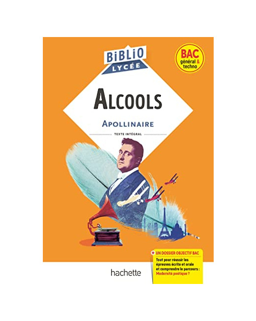 Bibliolycée - Alcools, G. Apollinaire: Parcours : Modernité poétique ?