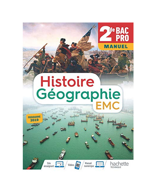 Histoire-Géographie-EMC 2de Bac Pro - Livre de l'Elève (manuel) - Éd. 2019