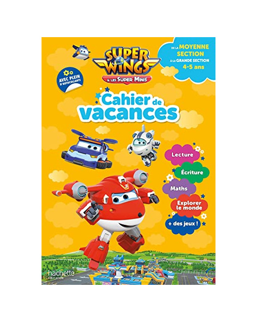 Super Wings - Cahier de vacances 2023, de la Moyenne section à la Grande section