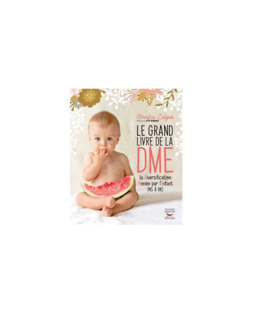 Le Grand livre de la Diversification Menée par l'Enfant (DME)